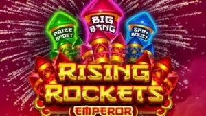 Rising Rockets Emperor