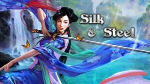 Silk and Steel