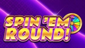 Spin ‘Em Round