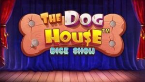 The Dog House Dice Show