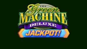 The Green Machine Deluxe Jackpot!
