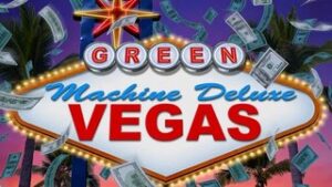 The Green Machine Deluxe Vegas