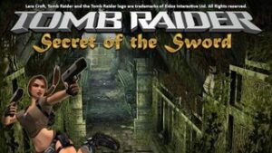 Tomb Raider Secret of the Sword