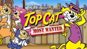 Top Cat Most Wanted Jackpot King