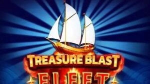 Treasure Blast Fleet