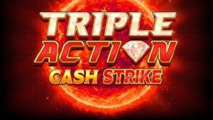 Triple Action Cash Strike