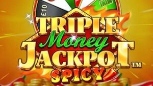 Triple Money Jackpot Spicy