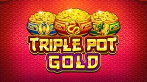 Triple Pot Gold