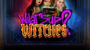 What’s Up? Witches