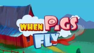 When Pigs Fly