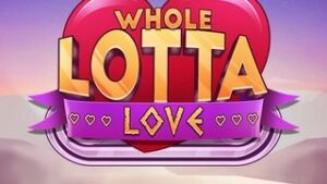 Whole Lotta Love