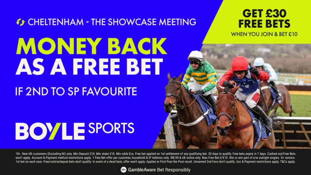 BOYLE Sports Cheltenham Offer - Bet £10 Get £30 + MONEY BACK IF 2ND TO SP FAV